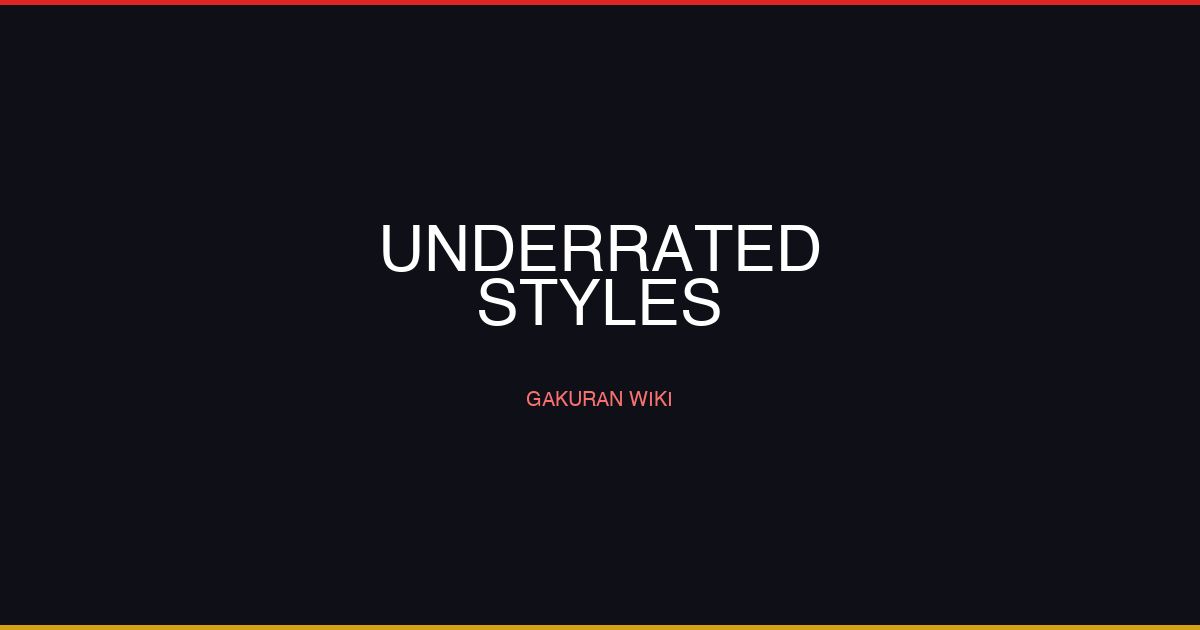 Gakuran Underrated B & C Tier Styles Guide — Hidden Potential